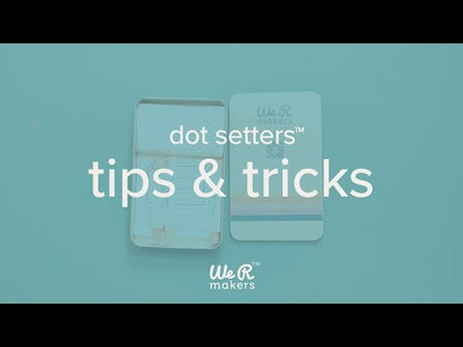 WE R MAKERS DOT SETTERS - COLOCADOR DE PUNTOS